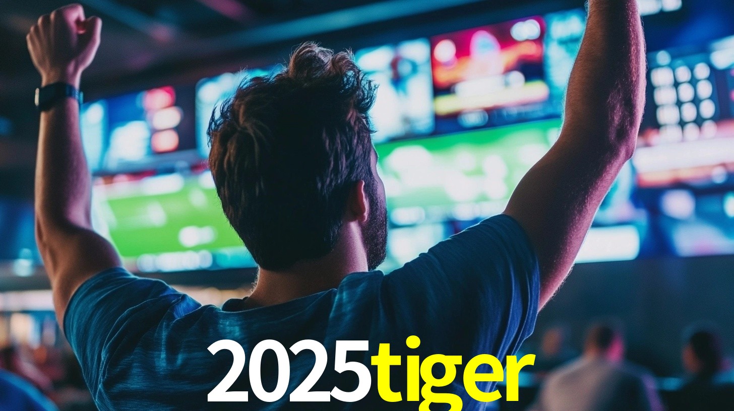2025tiger - Caça-Níqueis da Sorte - 2025tiger.com
